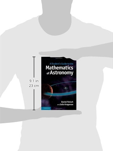 A Student's Guide to the Mathematics of Astronomy (Student's Guides)