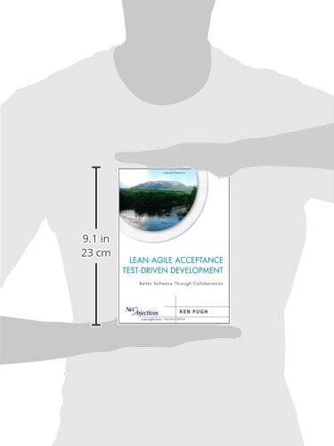 Lean-Agile Acceptance Test-Driven Development: Better Softwa