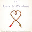 Growing in Love and Wisdom: Tibetan Buddhist Sources for Christian Meditation