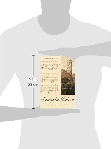 Songs in Motion: Rhythm and Meter in the German Lied (Oxford Studies in Music Theory)