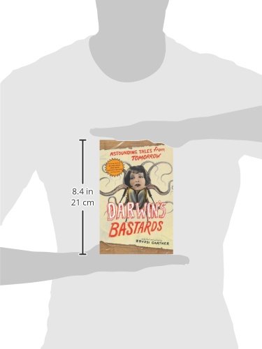 Darwin's Bastards: Astounding Tales from Tomorrow