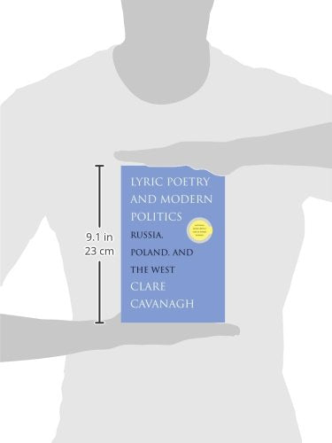 Lyric Poetry and Modern Politics: Russia, Poland, and the West