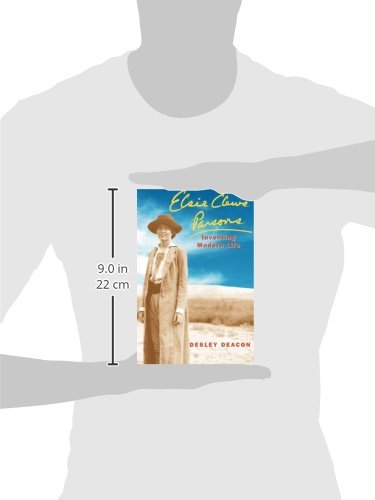 Elsie Clews Parsons: Inventing Modern Life (Volume 1997) (Women in Culture and Society)