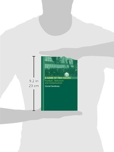 A Game of Two Halves: Football, Television and Globalization (Comedia)