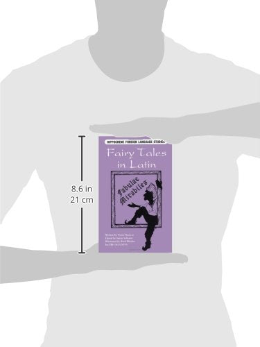 Fairy Tales in Latin: Fabulae Mirabiles (Latin and English E