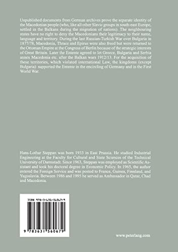 The Macedonian Knot: The Identity of the Macedonians, as Revealed in the Development of the Balkan League 1878-1914- The Role of Macedonia in the Strategy of the Entente Before the First World War