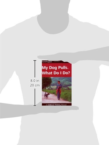 My Dog Pulls. What Do I Do?