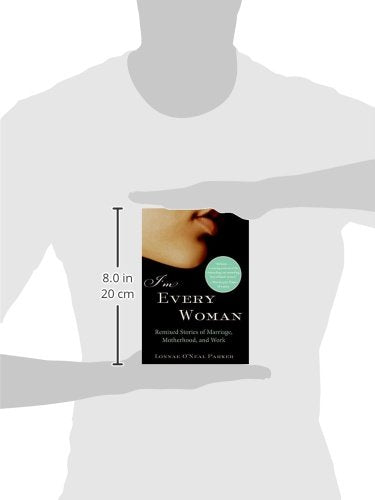 I'm Every Woman: Remixed Stories of Marriage, Motherhood, and Work