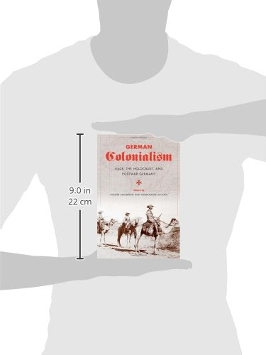 German Colonialism: Race, the Holocaust, and Postwar Germany