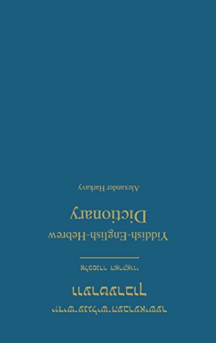 Yiddish-English-Hebrew Dictionary: A Reprint of the 1928 Expanded Second Edition