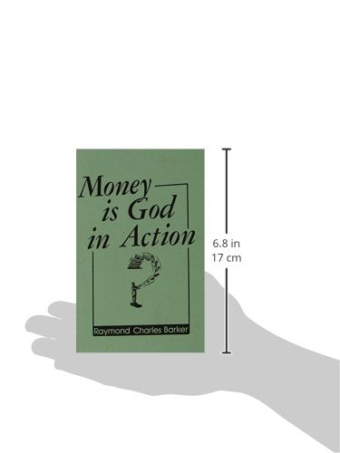 MONEY IS GOD IN ACTION