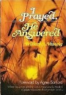 I Prayed, He Answered