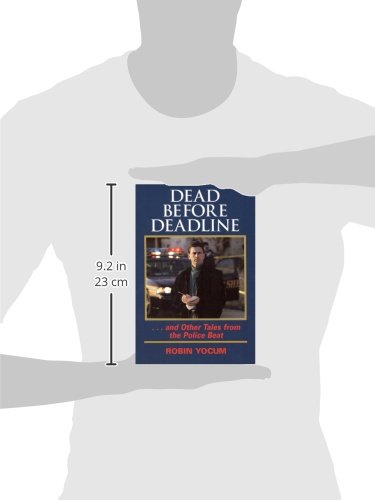 Dead Before Deadline: ...And Other Tales from the Police Beat (Ohio History and Culture (Hardcover))