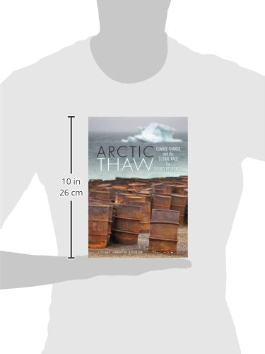 Arctic Thaw: Climate Change and the Global Race for Energy Resources