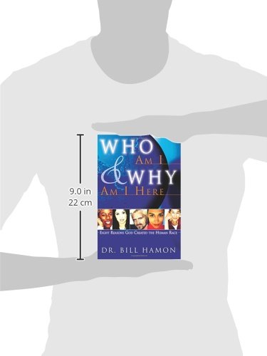 Who Am I & Why Am I Here?: Eight Reasons God Created the Human Race