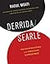 Derrida/Searle: Deconstruction and Ordinary Language