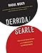 Derrida/Searle: Deconstruction and Ordinary Language