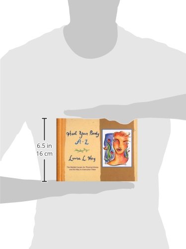 Heal Your Body A-Z: The Mental Causes for Physical Illness