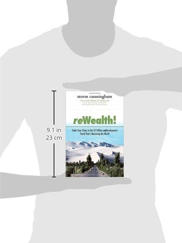 ReWealth!: Stake Your Claim in the $2 Trillion Redevelopment Trend That's Renewing the World