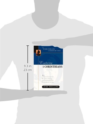 Exploring 1 Corinthians (John Phillips Commentary Series) (The John Phillips Commentary Series)