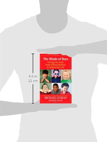 The Minds of Boys: Saving Our Sons From Falling Behind in School and Life