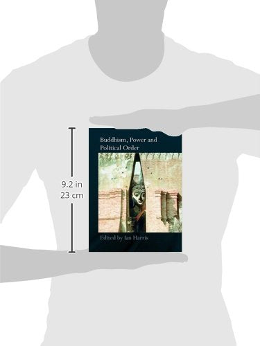 Buddhism, Power and Political Order (Routledge Critical Studies in Buddhism)