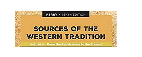 Sources of the Western Tradition Volume II: From the Renaissance to the Present