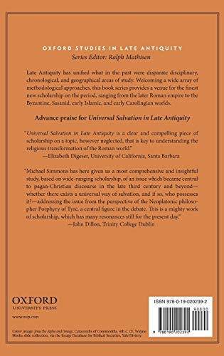 Universal Salvation in Late Antiquity: Porphyry of Tyre and the Pagan-Christian Debate (Oxford Studies in Late Antiquity)