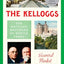The Kelloggs: The Battling Brothers of Battle Creek