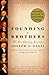 Founding Brothers: The Revolutionary Generation (Pulitzer Prize Winner)