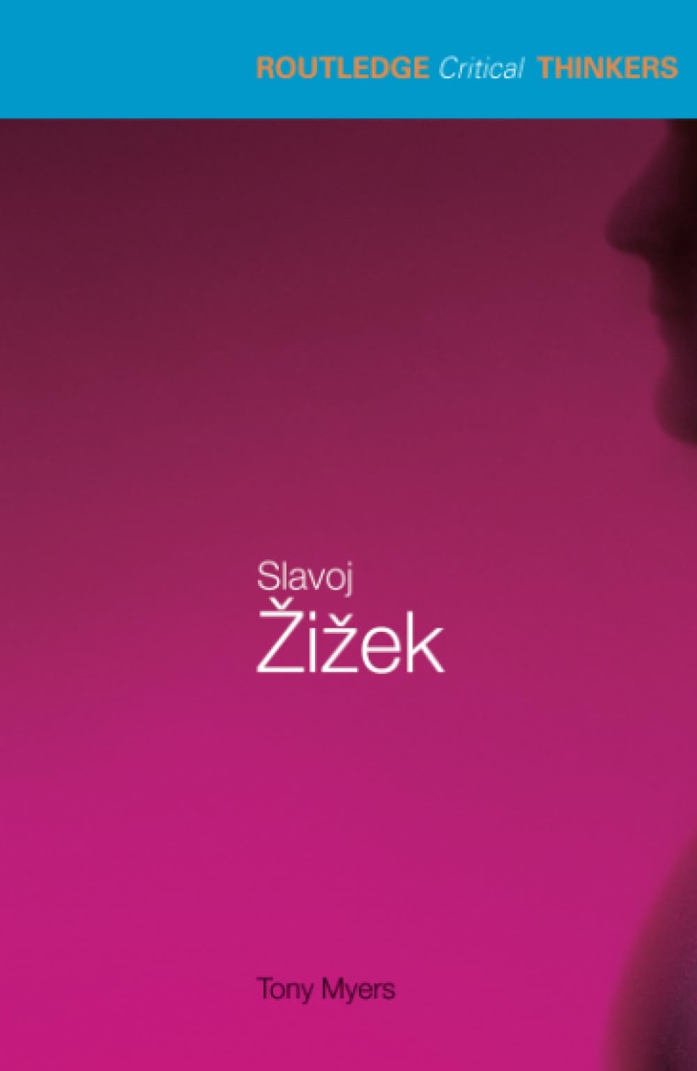 Slavoj Zizek (Routledge Critical Thinkers)