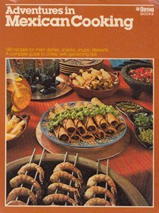 Adventures in Mexican Cooking