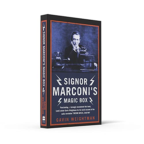 Signor Marconis Magic Box: The invention that sparked the radio revolution