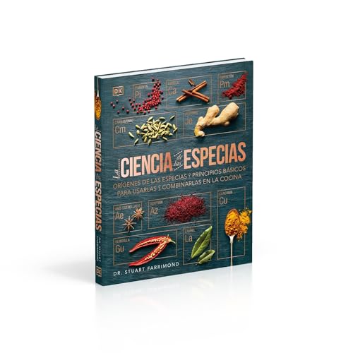 La ciencia de las especias: Orígenes de las especias y principios básicos para usarlas y combinarlas en la cocina