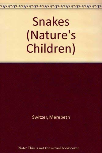 Snakes (Nature's Children)