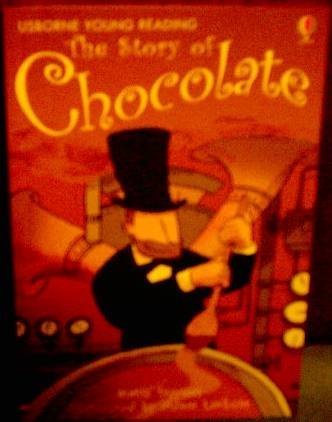 The Story of Chocolate (Young Reading Series 1)