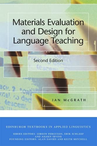 Materials Evaluation and Design for Language Teaching (Edinburgh Textbooks in Applied Linguistics)