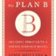 Getting to Plan B: Breaking Through to a Better Business Model
