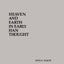 Heaven and Earth in Early Han Thought: Chapters Three, Four, and Five of the Huainanzi (Suny Series in Chinese Philosophy and Culture) (Suny Series in Chinese Philosophy & Culture)