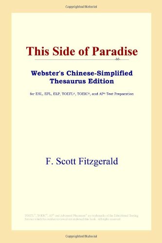 This Side of Paradise (Webster's Chinese-Simplified Thesaurus Edition)