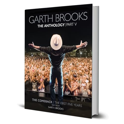 Garth Brooks The Anthology Part V (Limited Edition) The Comeback  The First Five Years