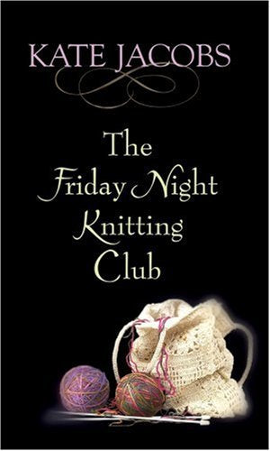 The Friday Night Knitting Club