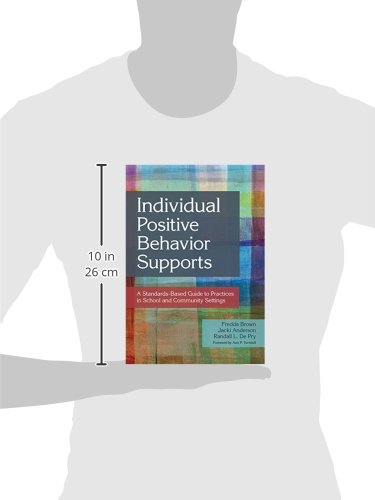 Individual Positive Behavior Supports: A Standards-Based Guide to Practices in School and Community Settings