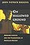 On Hallowed Ground: Abraham Lincoln and the Foundations of American History