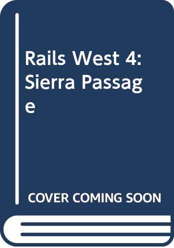 Rails West 4: Sierra Passage