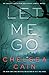 Let Me Go: An Archie Sheridan / Gretchen Lowell Novel