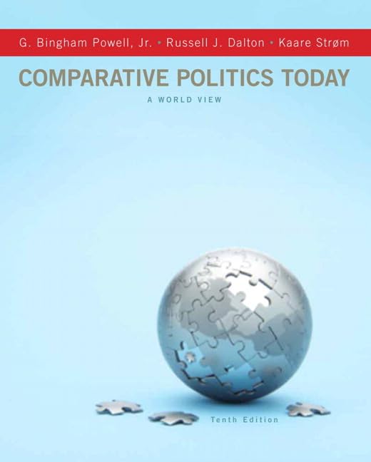 Comparative Politics Today: A World View (10th Edition) by P