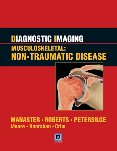 Diagnostic Imaging: Musculoskeletal Non-Traumatic Disease