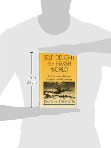 Self-Delight in a Harsh World: The Main Stories of Individua