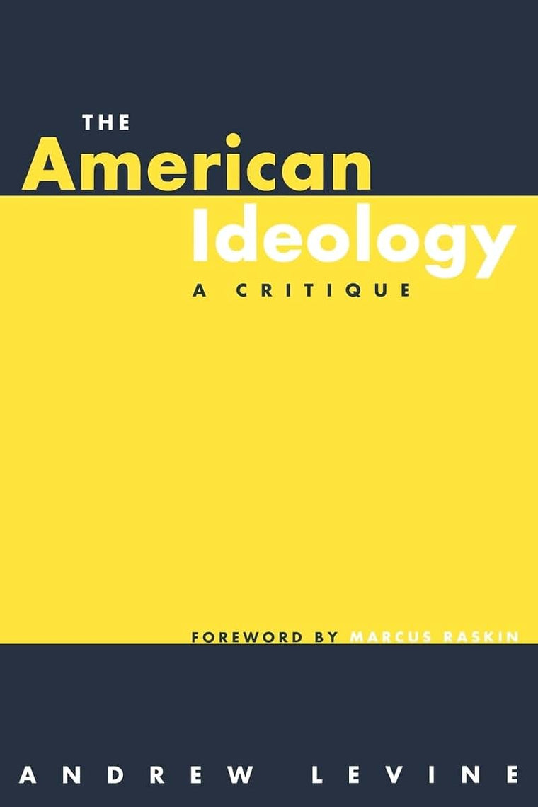 The American Ideology (Pathways Through the Twenty-First Century)